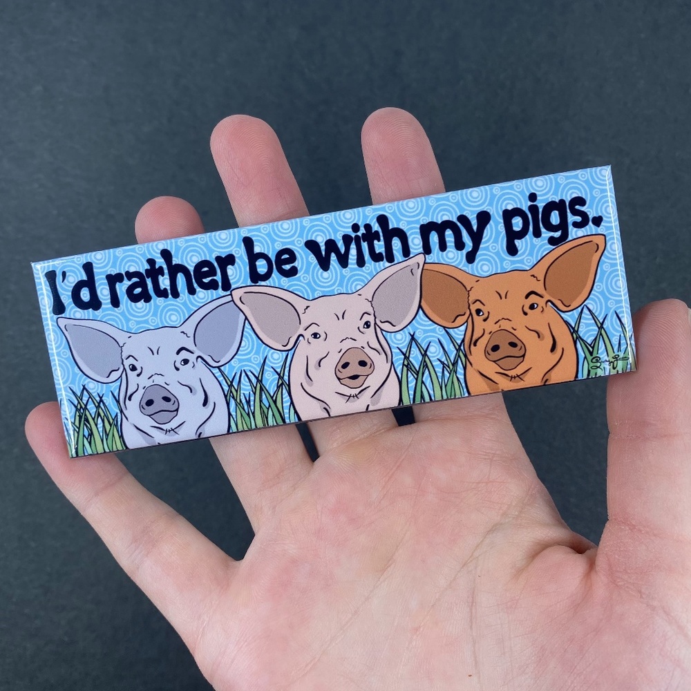 I'd Rather Be With My Pigs Magnet, Funny Retro Farmhouse Decor Handmade Gift
